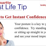 How to Get Instant Confidence